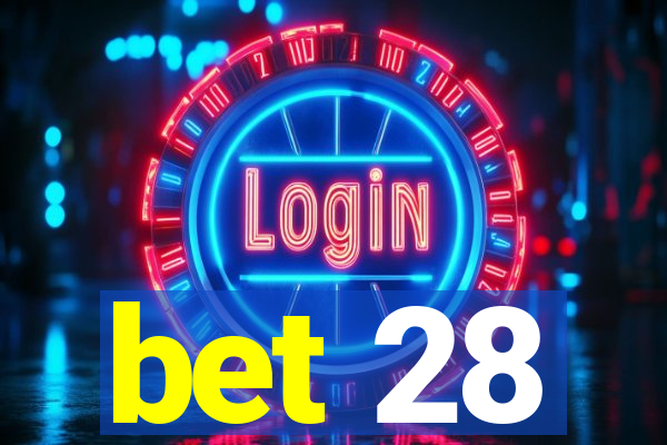 bet 28